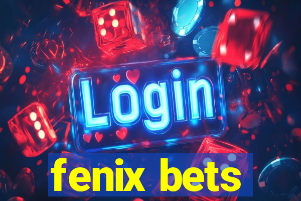 fenix bets